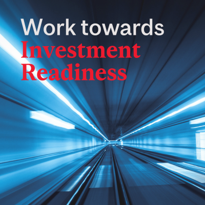 Work towards Investment Readiness
