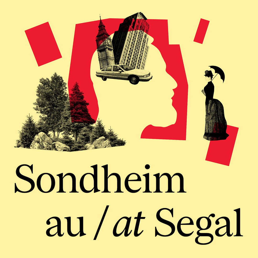 Sondheim au / at Segal graphic